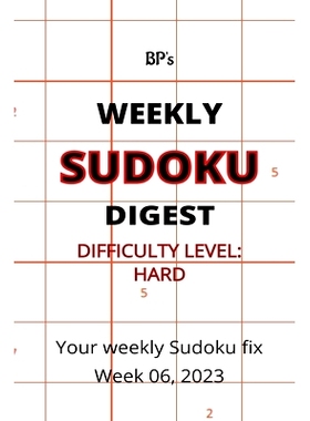 预订 Bp’s Weekly Sudoku Digest - Difficulty Hard - Week 06, 2023: 9798375861326