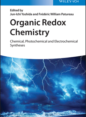 【预订】Organic Redox Chemistry - Chemical, Photochemical And Electrochemical Syntheses 9783527344871