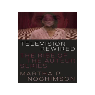 [预订]Television Rewired: The Rise of the Auteur Series 9780292759442