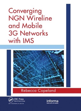 【预订】Converging NGN Wireline and Mobile 3G Networks with IMS