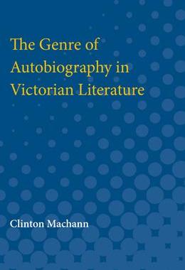 [预订]The Genre of Autobiography in Victorian Literature 9780472751556