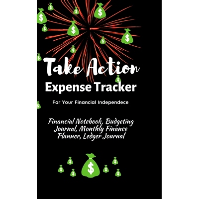 预订 Take Action Expense Tracker: Financial Notebook, Budgeting Journal, Monthly Finance Planner, Ledger Journal, Expens
