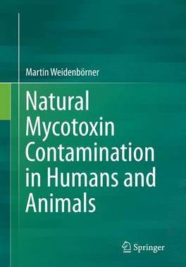 【预订】Natural Mycotoxin Contamination in Humans and Animals