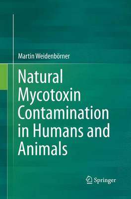 【预订】Natural Mycotoxin Contamination in Humans and Animals