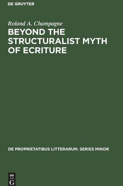 [预订]Beyond the Structuralist Myth of Ecriture 9789027931665