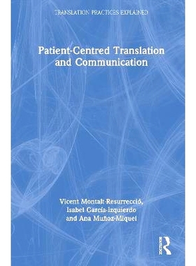 预订 Patient-Centred Translation and Communication 以病人为中心的翻译与交流: 9780367281106