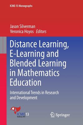 【预订】Distance Learning, E-Learning and Blended Learning in Mathematics Education: International Trends in Resea...