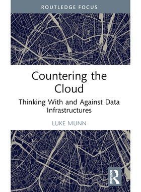 预订 Countering the Cloud: Thinking With and Against Data Infrastructures: 9781032376424