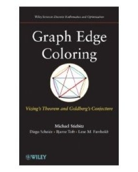 预订 Graph Edge Coloring: Vizing’s Theorem and Goldberg’s Conjecture 图的边着色：Vizing定理与戈德堡猜想: 9781118091371