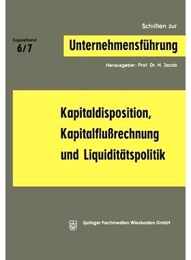 预订 Kapitaldisposition, Kapitalflußrechnung und Liquiditätspolitik: 9783663007005