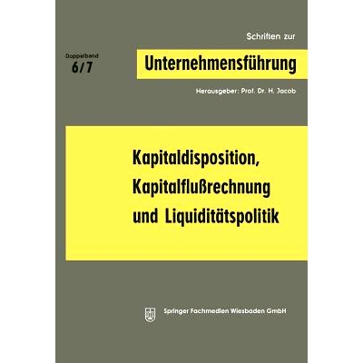 预订 Kapitaldisposition, Kapitalflußrechnung und Liquiditätspolitik: 9783663007005