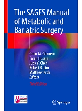 预订 The SAGES Manual of Metabolic and Bariatric Surgery 内镜外科医师学会代谢与减肥手术手册 第3版: 9783031723087