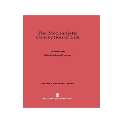 [预订]The Mechanistic Conception of Life 9780674864306