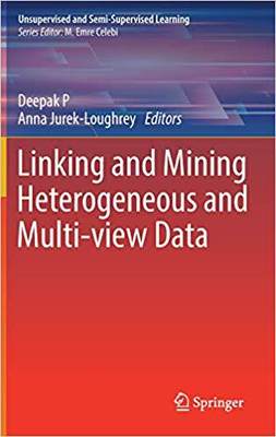 【预售】Linking and Mining Heterogeneous and Multi-view Data