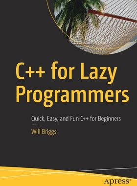【预订】C++ for Lazy Programmers