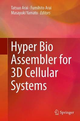 【预订】Hyper Bio Assembler for 3D Cellular Systems