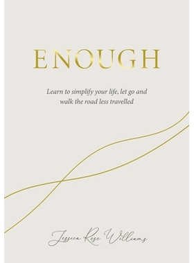 预订 Enough: Learning to Simplify Life, Let Go and Walk the Path That’s Truly Ours: 9781786785657