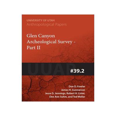 [预订]Glen Canyon Archaeological Survey Part II 9781607810704