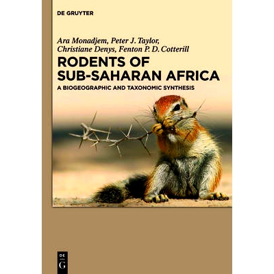 预订 Rodents of Sub-Saharan Africa: A biogeographic and taxonomic synthesis: 9783110301663