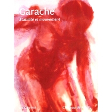 预订 Claude Garache: stabilité et mouvement 克劳德·加拉什（Claude Garache）：稳定性和运动: 9782970152866