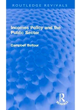预订 Incomes Policy and the Public Sector 收入政策与公共部门: 9780367621209