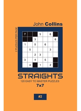 预订 Straights - 120 Easy To Master Puzzles 7x7 - 2: 9781652982913