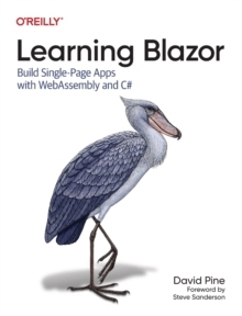 【预订】Learning Blazor: Build Single-Page Apps with Webassembly and C# 9781098113247