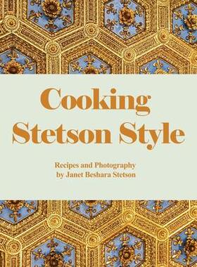 [预订]Cooking Stetson Style: Recipes and Photography 9781638678427