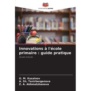 预订 Innovations à l’école primaire : guide pratique: Guide d’étude. DE: 9786209234057
