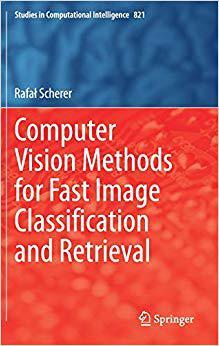 【预售】Computer Vision Methods for Fast Image Classiﬁcation and Retrieval