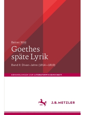预订 Goethes späte Lyrik: 9783662667729