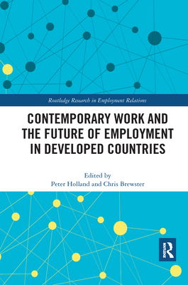【预订】Contemporary Work and the Future of Employment in Developed Countries 9781032175133