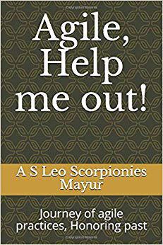 【预售】Agile, Help me out!: Journey of agile practices, Honoring past