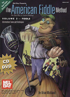 【预售】The American Fiddle Method, Volume 2: Intermediate Tunes and Techniques [With CD and DVD]