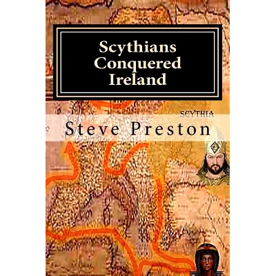 预订 Scythians Conquered Ireland: 9781517705732
