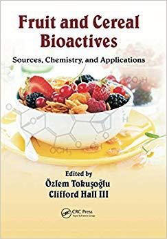 【预售】Fruit and Cereal Bioactives: Sources, Chemistry, and Applications