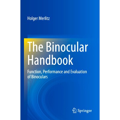 预订 The Binocular Handbook: Function, Performance and Evaluation of Binoculars 双筒望远镜手册：双筒望远镜的功能、效能与