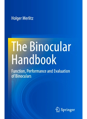 预订 The Binocular Handbook: Function, Performance and Evaluation of Binoculars 双筒望远镜手册：双筒望远镜的功能、效能与