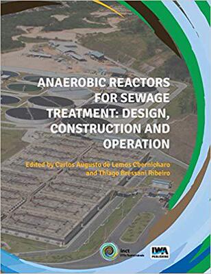 【预售】Anaerobic Reactors for Sewage Treatment: Design, Construction and Operation