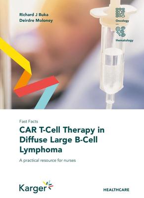 【预订】Fast Facts: CAR T-Cell Therapy in Diffuse Large B-Cell Lymphoma 9783318070248