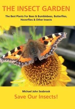 [预订]The Insect Garden: The Best Plants For Bees & Bumblebees, Butterflies, Hoverflies & Other Insects 9781914934087