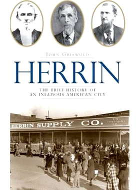 预订 Herrin: The Brief History of an Infamous American City: 9781540220684