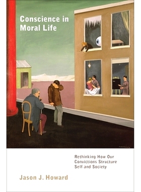 预订 Conscience in Moral Life: Rethinking How Our Convictions Structure Self and Society: 9781783480111
