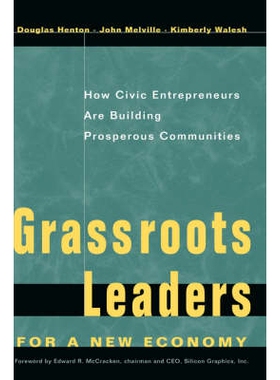 预订 Grassroots Leaders for a New Economy: How Civic Entreprenuers Are Building Prosperous Communities 新经济基层领导人