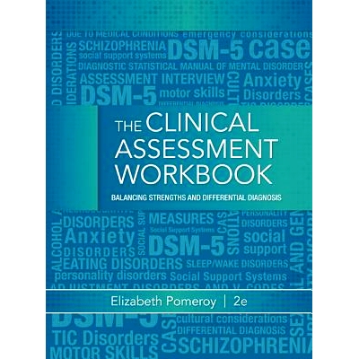预订 Clinical Assessment Workbook: Balancing Strengths and Differential Diagnosis: 9781285748887
