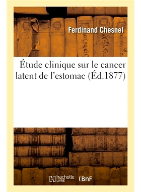预订 Étude clinique sur le cancer latent de l’estomac 潜伏性胃癌的临床研究: 9782019660086