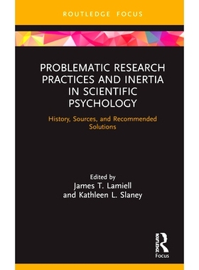 预订 Problematic Research Practices and Inertia in Scientific Psychology: History, Sources, and Recommended Solutions 科