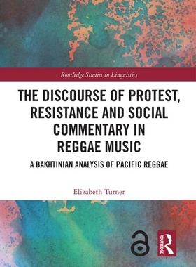 [预订]The Discourse of Protest, Resistance and Social Commentary in Reggae Music 9781032117867