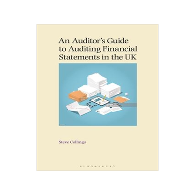[预订]An Auditor’s Guide to Auditing Financial Statements in the UK 9781526527486
