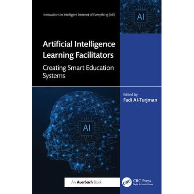 预订 Artificial Intelligence Learning Facilitators Creating Smart Education Systems 人工智能学习促进者:创建智能教育系统